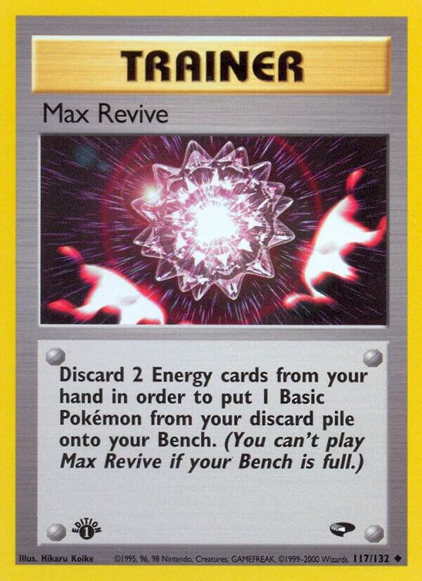 Max Revive (First Edition) - 117/132 (Gym Challenge)